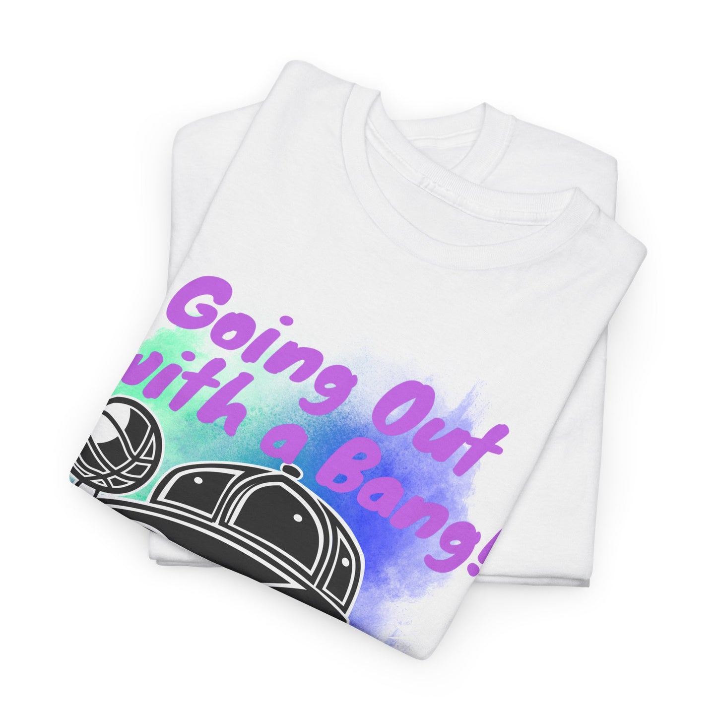 Unisex Heavy Cotton Tee - "Going Out with a Bang!" Fun Graphic T-Shirt
