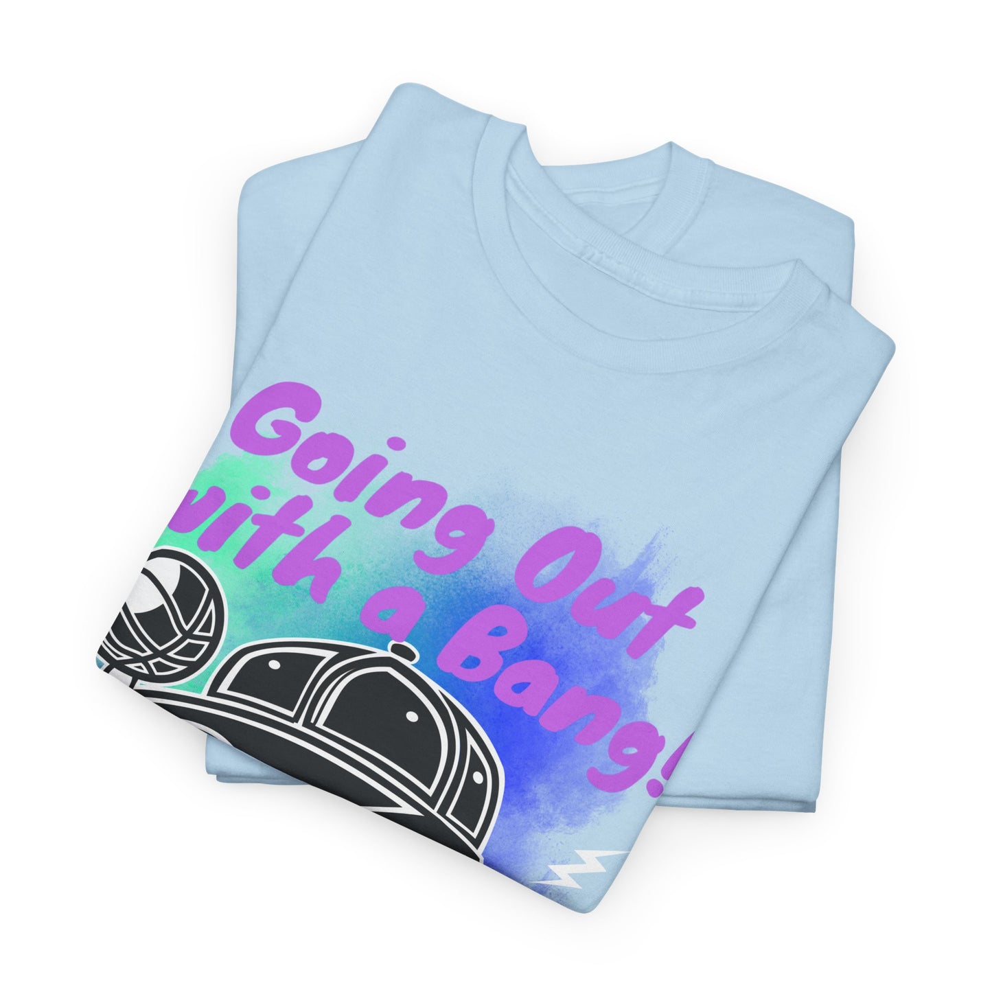 Unisex Heavy Cotton Tee - "Going Out with a Bang!" Fun Graphic T-Shirt